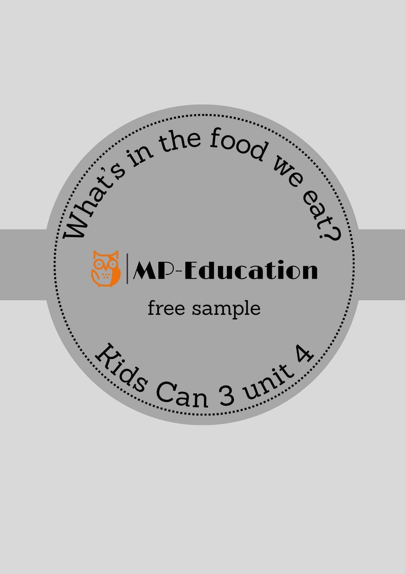What’s in the food we eat? Kids Can 3 unit 4 - FREE SAMPLE